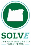 SOLVE, It's our nature to volunteer. Oregonians volunteering to improve the environment and build a legacy of stewardship