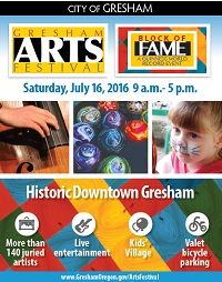 15th Gresham Arts Festival 2016: Sat Jul 16, 2016 9AM-5PM. A regional event celebrating art, culture and music. Over 130 artisans. Live music. Performances. Children’s arts and crafts. Info Here!