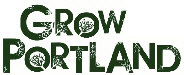 Grow Portland is an entrepreneurial nonprofit organization dedicated to the expansion of urban gardening and urban agriculture in the Portland metro area. To grow healthy food, the organization uses a simple, powerful approach: connect diverse populations with knowledge, supplies and land.