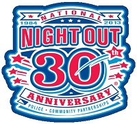 Join your neighbors for the 30th Annual National Night Out: Aug 06, 2013 7PM-10PM. Send criminals a message!  Help make your community safe and raise awareness about local anti-crime programs. Info here!